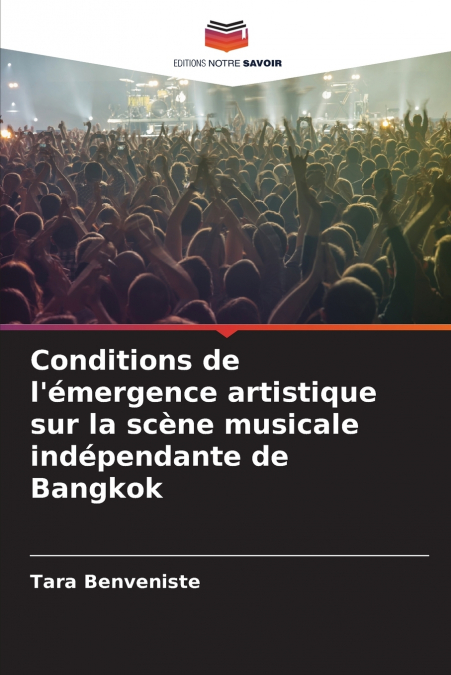 Conditions de l’émergence artistique sur la scène musicale indépendante de Bangkok
