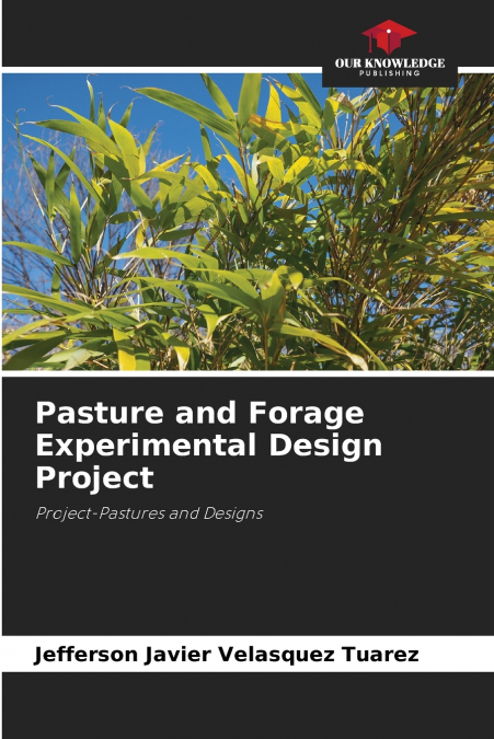 Pasture and Forage Experimental Design Project