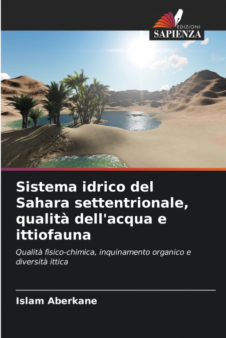 Sistema idrico del Sahara settentrionale, qualità dell’acqua e ittiofauna