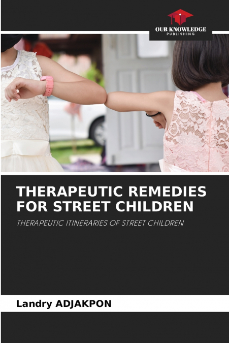 THERAPEUTIC REMEDIES FOR STREET CHILDREN