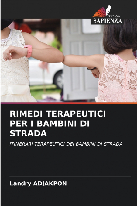 RIMEDI TERAPEUTICI PER I BAMBINI DI STRADA