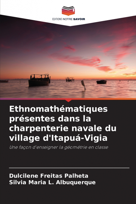 Ethnomathématiques présentes dans la charpenterie navale du village d’Itapuá-Vigia