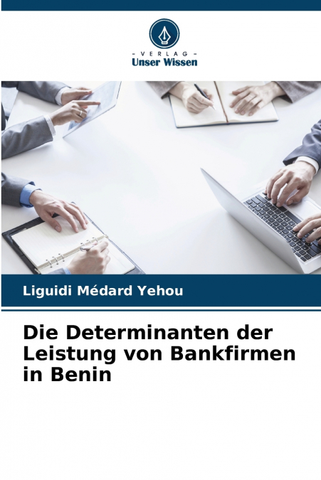 Die Determinanten der Leistung von Bankfirmen in Benin