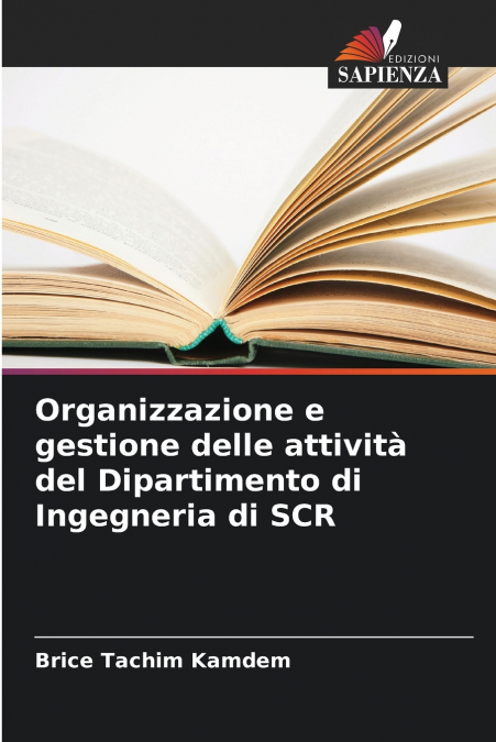 Organizzazione e gestione delle attività del Dipartimento di Ingegneria di SCR