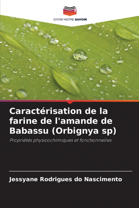 Caractérisation de la farine de l’amande de Babassu (Orbignya sp)