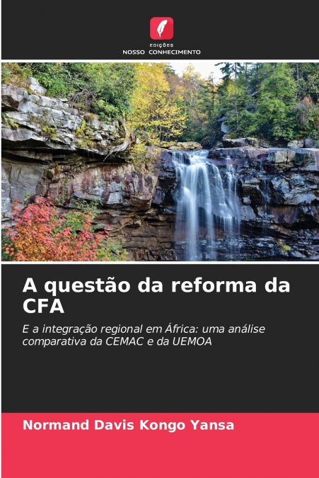 A questão da reforma da CFA