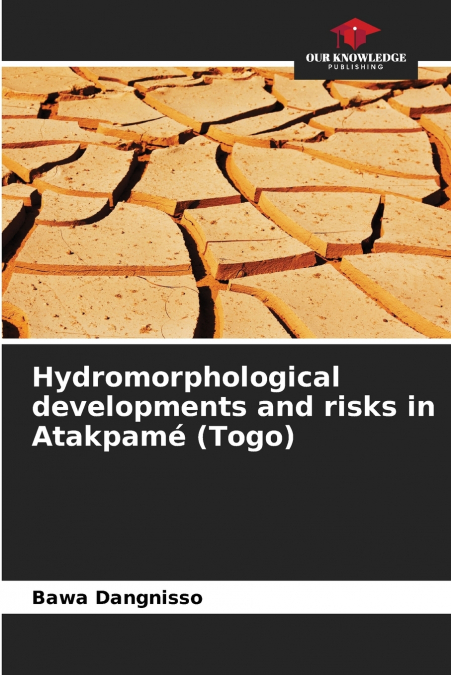 Hydromorphological developments and risks in Atakpamé (Togo)
