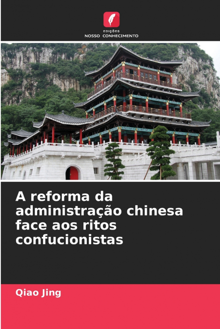 A reforma da administração chinesa face aos ritos confucionistas
