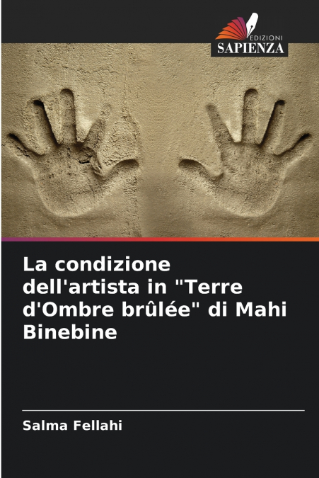 La condizione dell’artista in 'Terre d’Ombre brûlée' di Mahi Binebine