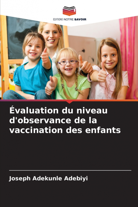 Évaluation du niveau d’observance de la vaccination des enfants