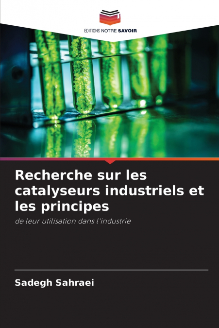 Recherche sur les catalyseurs industriels et les principes