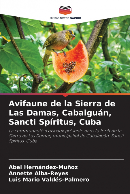 Avifaune de la Sierra de Las Damas, Cabaiguán, Sancti Spíritus, Cuba