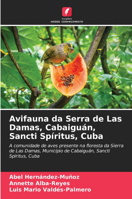 Avifauna da Serra de Las Damas, Cabaiguán, Sancti Spíritus, Cuba