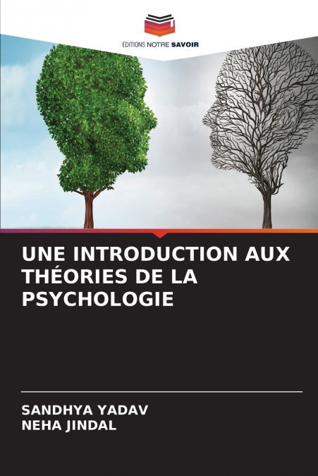 UNE INTRODUCTION AUX THÉORIES DE LA PSYCHOLOGIE