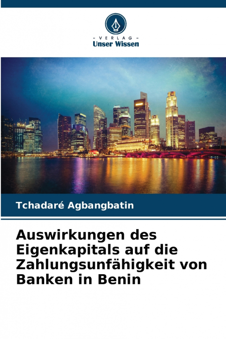 Auswirkungen des Eigenkapitals auf die Zahlungsunfähigkeit von Banken in Benin