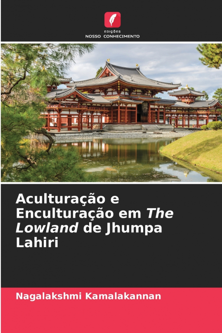 Aculturação e Enculturação em The Lowland de Jhumpa Lahiri