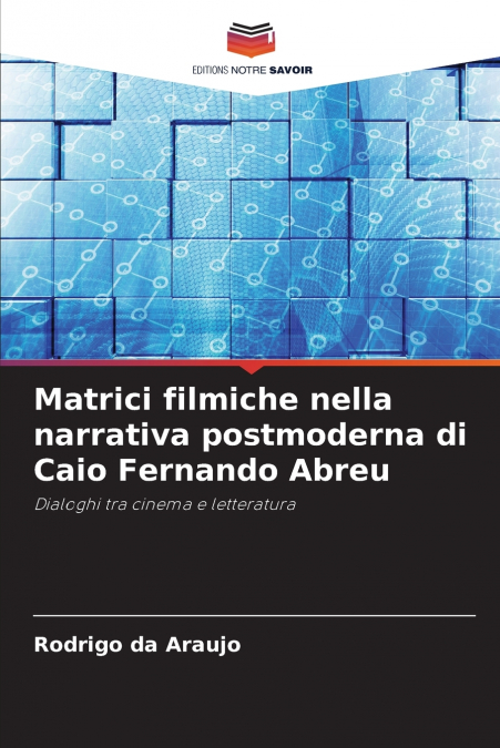 Matrici filmiche nella narrativa postmoderna di Caio Fernando Abreu