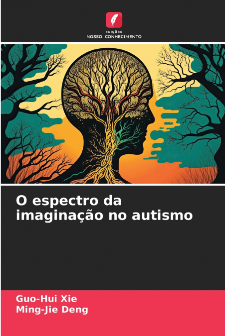 O espectro da imaginação no autismo