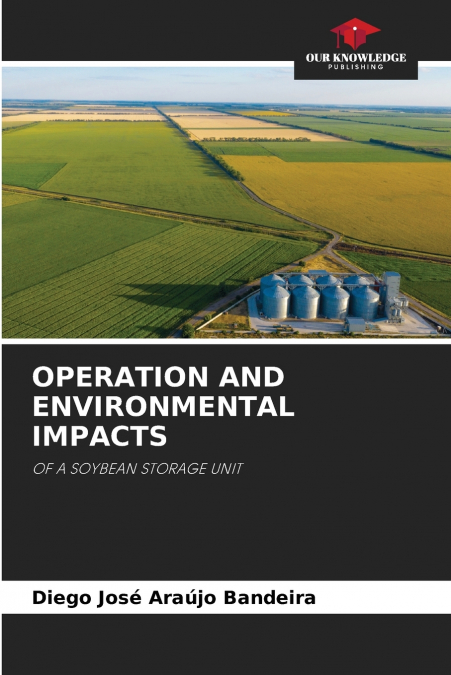 OPERATION AND ENVIRONMENTAL IMPACTS