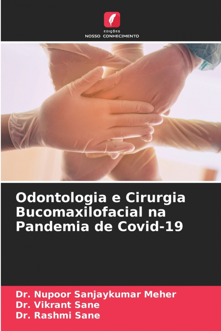 Odontologia e Cirurgia Bucomaxilofacial na Pandemia de Covid-19