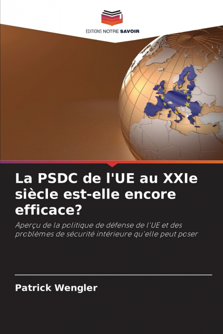 La PSDC de l’UE au XXIe siècle est-elle encore efficace?