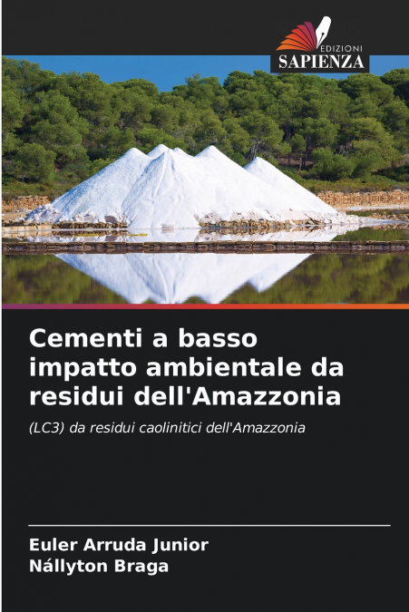 Cementi a basso impatto ambientale da residui dell’Amazzonia