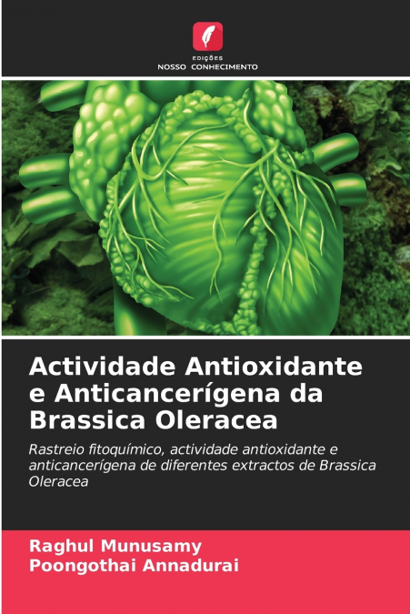 Actividade Antioxidante e Anticancerígena da Brassica Oleracea
