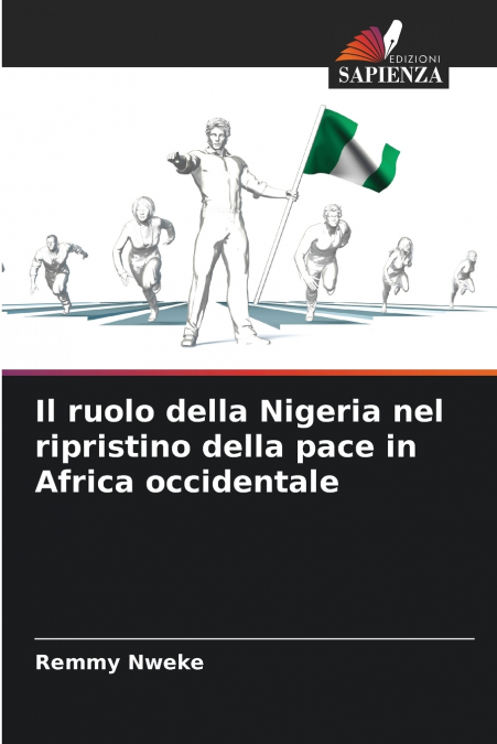 Il ruolo della Nigeria nel ripristino della pace in Africa occidentale