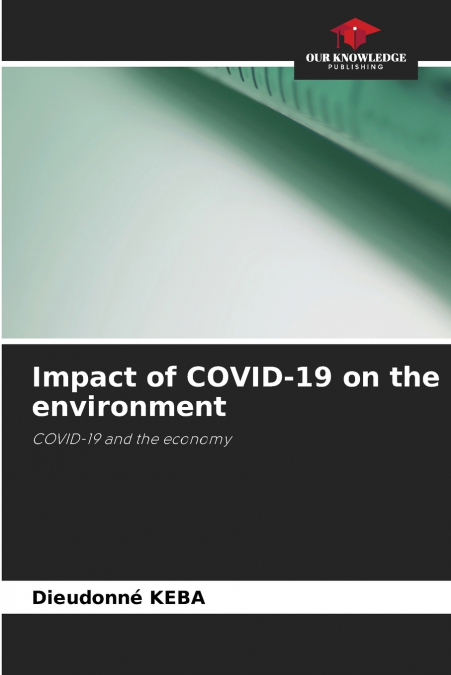 Impact of COVID-19 on the environment