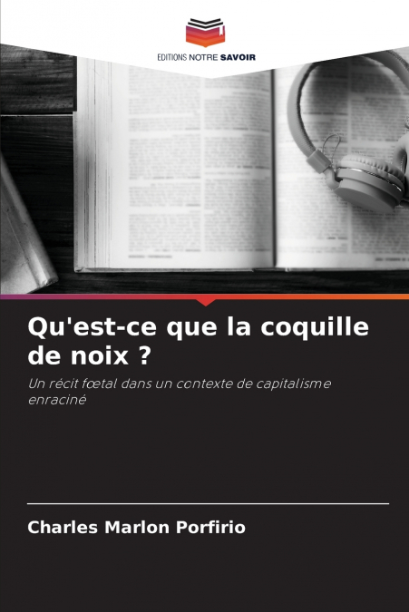Qu’est-ce que la coquille de noix ?