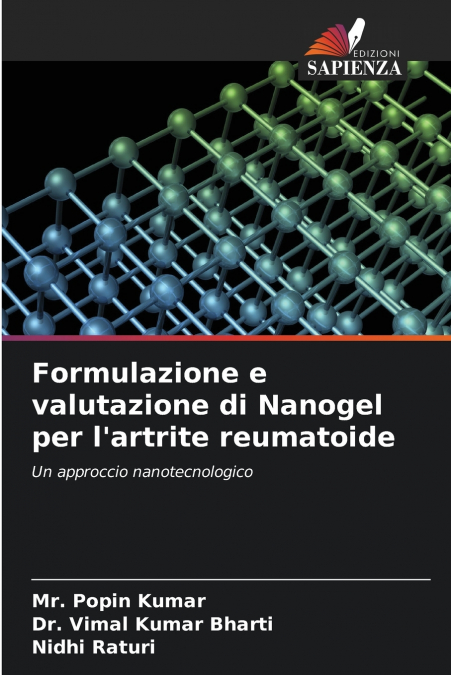 Formulazione e valutazione di Nanogel per l’artrite reumatoide