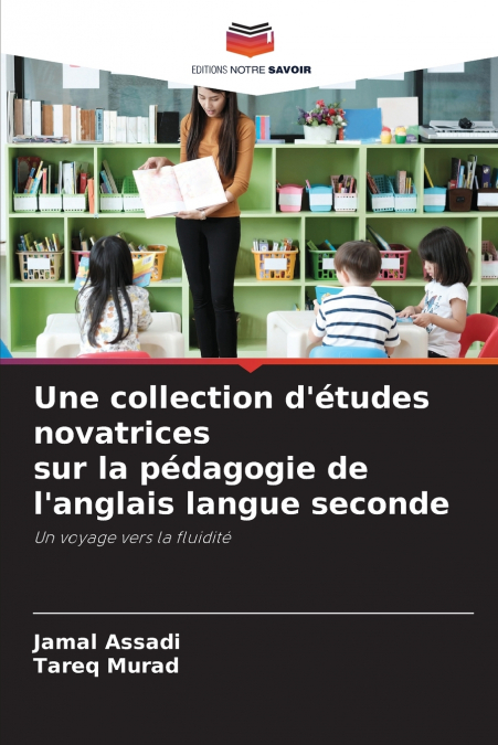 Une collection d’études novatrices sur la pédagogie de l’anglais langue seconde