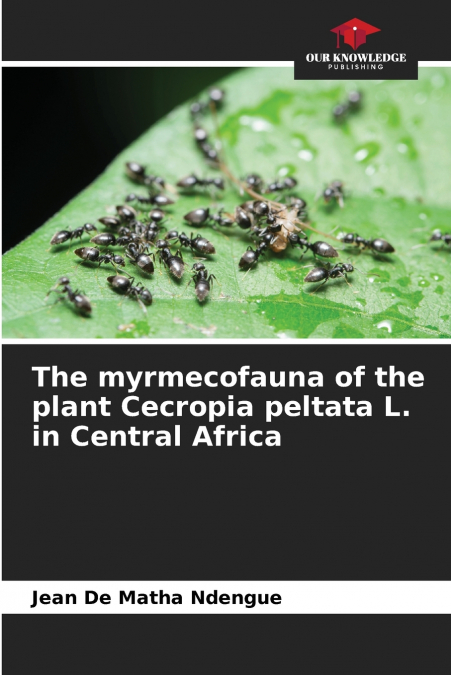 The myrmecofauna of the plant Cecropia peltata L. in Central Africa
