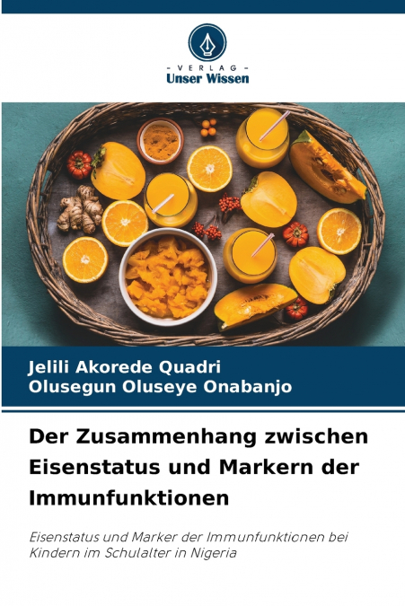 Der Zusammenhang zwischen Eisenstatus und Markern der Immunfunktionen