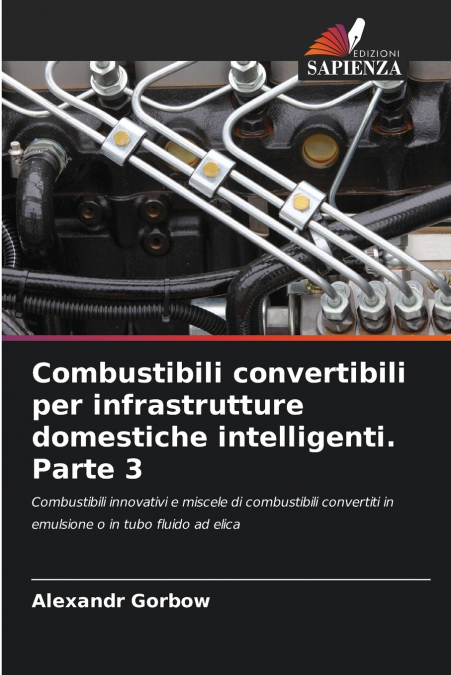 Combustibili convertibili per infrastrutture domestiche intelligenti. Parte 3