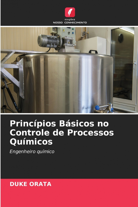 Princípios Básicos no Controle de Processos Químicos