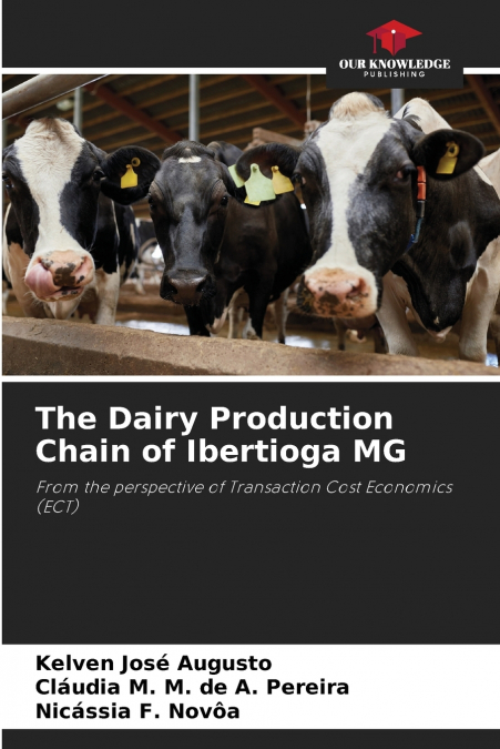 The Dairy Production Chain of Ibertioga MG
