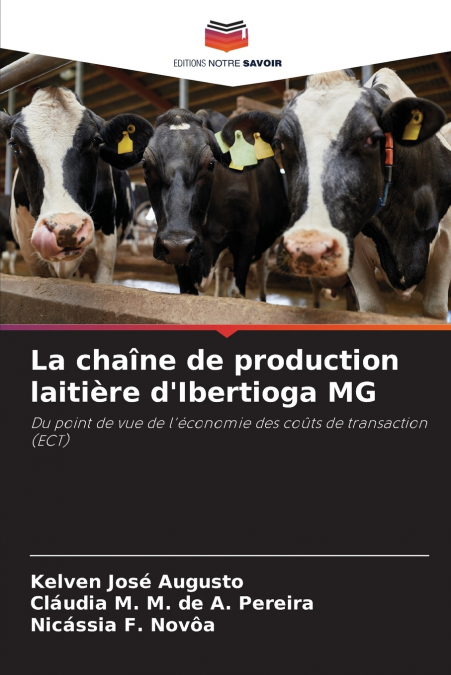 La chaîne de production laitière d’Ibertioga MG