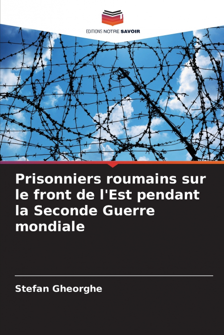 Prisonniers roumains sur le front de l’Est pendant la Seconde Guerre mondiale