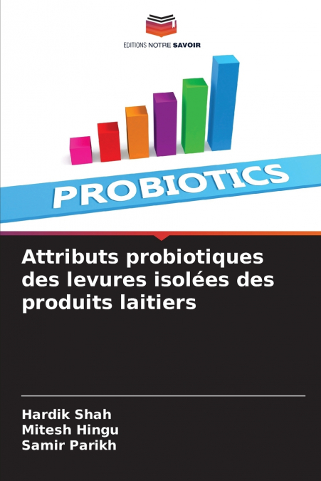 Attributs probiotiques des levures isolées des produits laitiers