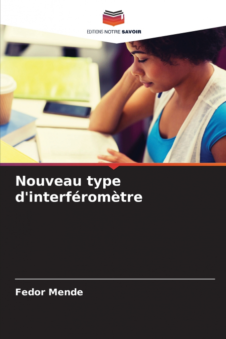 Nouveau type d’interféromètre