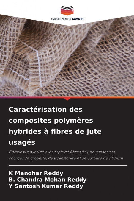Caractérisation des composites polymères hybrides à fibres de jute usagés