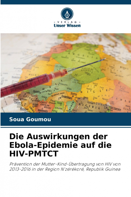Die Auswirkungen der Ebola-Epidemie auf die HIV-PMTCT