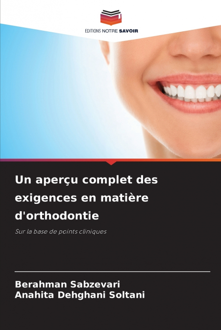 Un aperçu complet des exigences en matière d’orthodontie