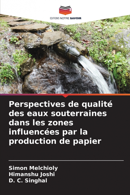 Perspectives de qualité des eaux souterraines dans les zones influencées par la production de papier