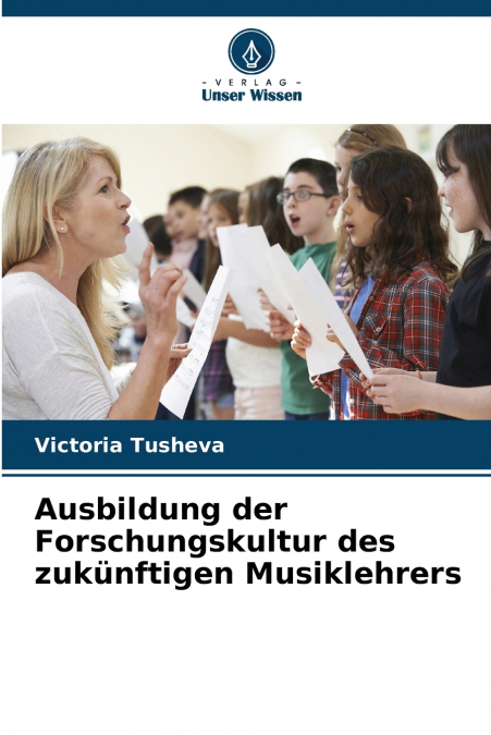 Ausbildung der Forschungskultur des zukünftigen Musiklehrers