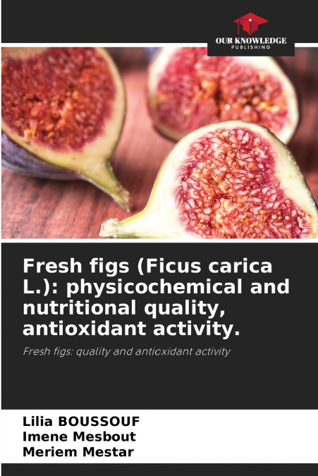 Fresh figs (Ficus carica L.)