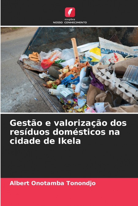 Gestão e valorização dos resíduos domésticos na cidade de Ikela
