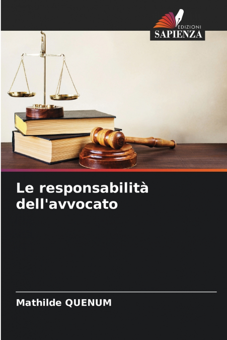 Le responsabilità dell’avvocato