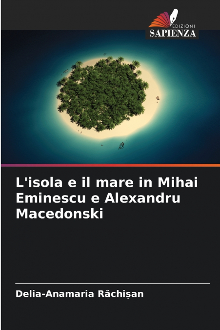 L’isola e il mare in Mihai Eminescu e Alexandru Macedonski